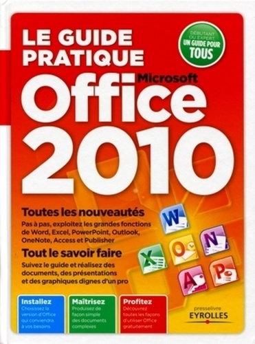 Fabrice Neuman - Le guide pratique Microsoft office 2010.