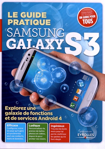 Fabrice Neuman - Le guide pratique Samsung galaxy S3.
