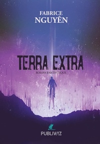 Livre en anglais pdf download Terra Extra par Fabrice Nguyen ePub FB2 in French 9782378240097