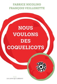 Fabrice Nicolino et François Veillerette - Nous voulons des coquelicots.