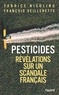 Fabrice Nicolino et François Veillerette - Pesticides - Révélations sur un scandale français.