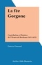 Fabrice Osmond - La fée Gorgone - Contribution à l'histoire de l'Ormée de Bordeaux (1651-1653).