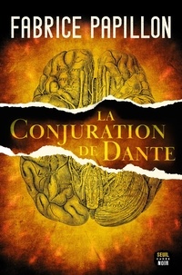 Fabrice Papillon - La conjuration de Dante.