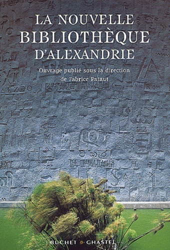 Fabrice Pataut - La nouvelle bibliothèque d'Alexandrie.