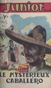 Le mystérieux caballero