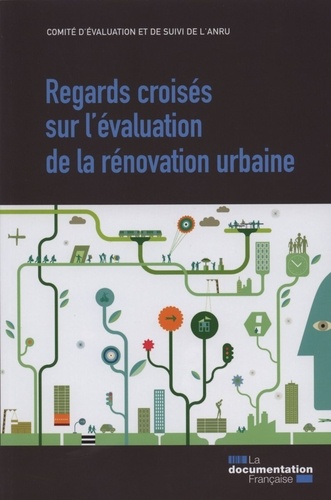 Fabrice Peigney et  ANRU - Regards croisés sur l'évaluation de la rénovation urbaine.