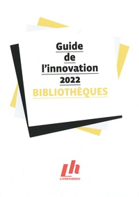 Téléchargement d'ebooks gratuits au format pdf Guide de l'innovation Bibliothèques 9782362631238 en francais par Fabrice Piault DJVU