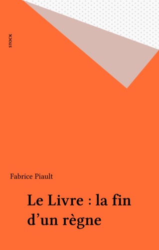 Le livre. La fin d'un règne