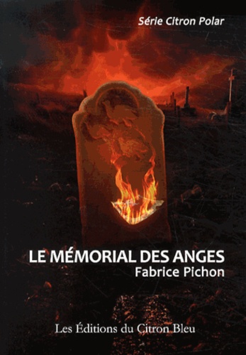 Fabrice Pichon - Le mémorial des anges.