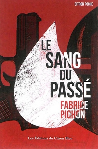 Fabrice Pichon - Le sang du passé.