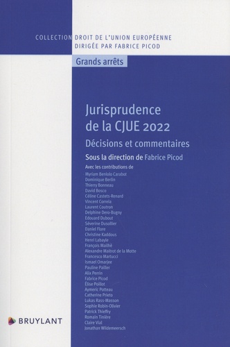 Fabrice Picod - Jurisprudence de la CJUE 2022 - Décisions et commentaires.