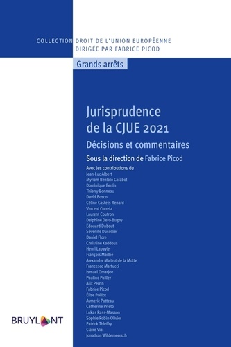 Jurisprudence de la CJUE. Décisions et commentaires  Edition 2021