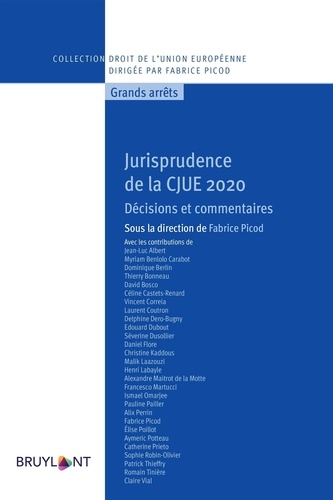 Jurisprudence de la CJUE. Décisions et commentaires  Edition 2020