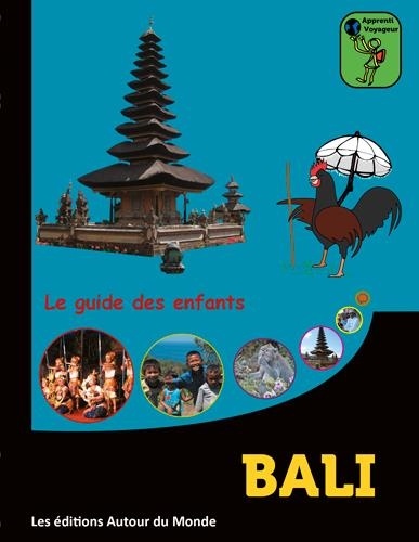 Bali. Le guide des enfants