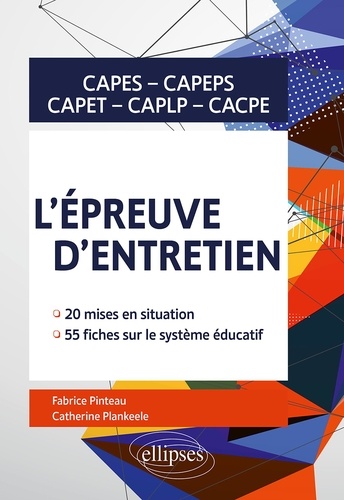 L'épreuve d'entretien CAPES - CAPEPS - CAPET - CAPLP - CACPE