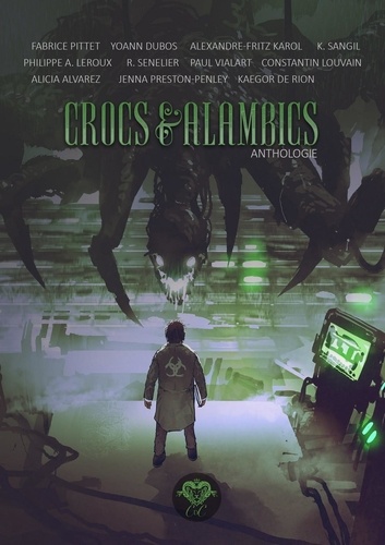 Crocs & Alambics. Anthologie - Occasion