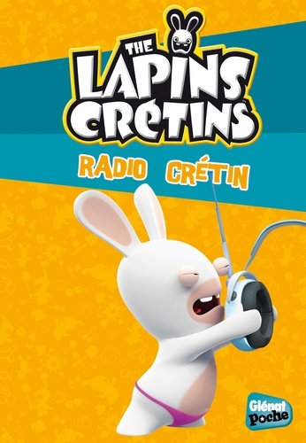 The Lapins Crétins Tome 12 Radio crétin - Occasion