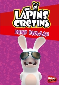 Fabrice Ravier - The Lapins Crétins Tome 8 : Dring bwaaah.