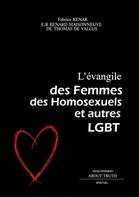 Meilleur téléchargement gratuit pour les ebooks L'évangile des Femmes, des Homosexuels et autres LGBT par Fabrice Renar (Litterature Francaise)