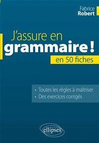 J'assure en grammaire !