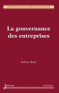 Fabrice Roth - La gouvernance des entreprises.