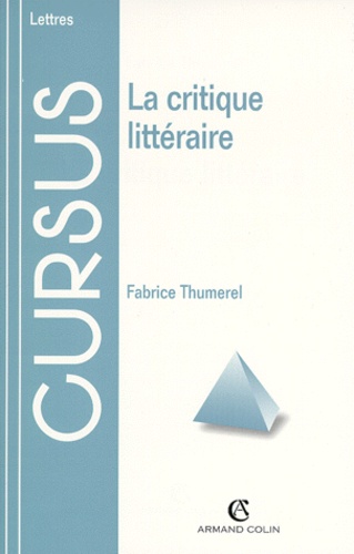 Fabrice Thumerel - La critique littéraire.