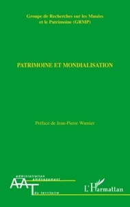 Fabrice Thuriot - Patrimoine et mondialisation.