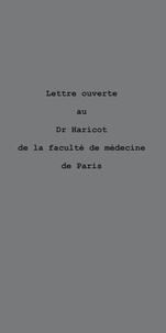 Fabrice Vigne - Lettre ouverte au Dr Haricot de la faculté de médecine de Paris.