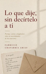 Lo que dije, sin decírtelo a ti