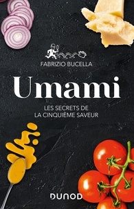 Fabrizio Bucella - Umami - Les secrets de la cinquième saveur.