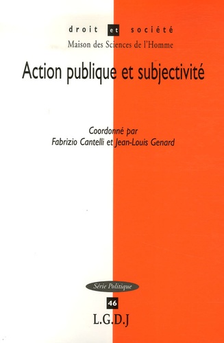 Fabrizio Cantelli et Jean-Louis Genard - Action publique et subjectivité.