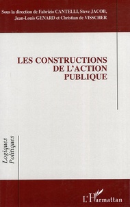 Fabrizio Cantelli et Steve Jacob - Les constructions de l'action publique.