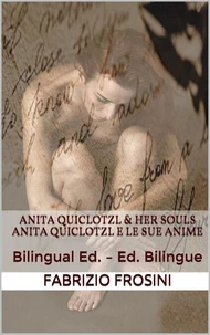 Anita Quiclotzl &amp; Her Souls – Anita Quiclotzl e le Sue Anime
