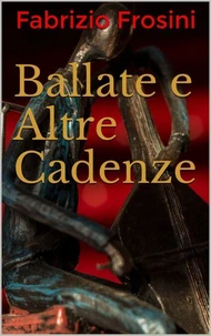 Ballate e Altre Cadenze