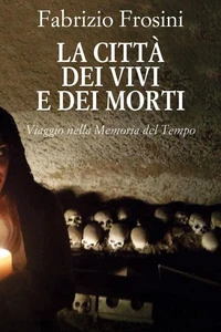La Città dei Vivi e dei Morti