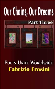 Our Chains, Our Dreams – Part Three
