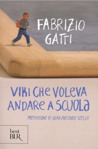 Fabrizio Gatti - Viki che voleva andare a scuola.