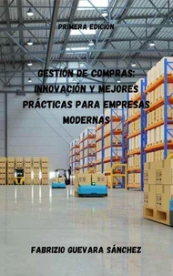 Gestión de Compras: Innovación y Mejores Prácticas para Empresas Modernas