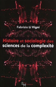 Fabrizio Li Vigni - Histoire et sociologie des sciences de la complexité.