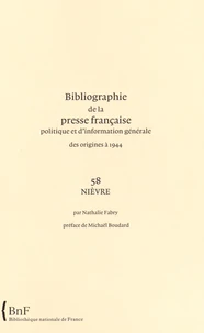 Bibliographie de la presse française politique et d'information générale des origines à 1944