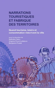Narrations touristiques et fabrique des territoires