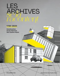 Les archives se la racontent (1796-2026)