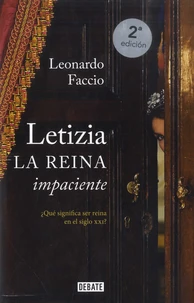 Letizia, La reina impaciente