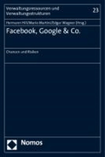 Facebook, Google & Co. - Chancen und Risiken.