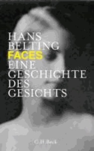 Faces - Eine Geschichte des Gesichts.
