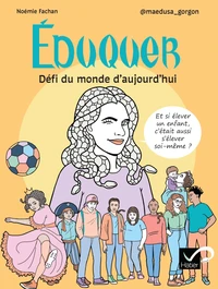 Eduquer : Défi du monde d'aujourd'hui