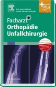 Facharzt Orthopädie Unfallchirurgie - Mit Zugang zum Elsevier-Portal.