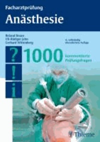 Facharztprüfung Anästhesie - 1000 kommentierte Prüfungsfragen.