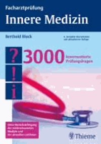 Facharztprüfung Innere Medizin - 3000 kommentierte Prüfungsfragen.