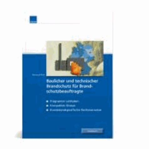 Fachbuch baulicher und technischer Brandschutz für Brandschutzbeauftragte.
